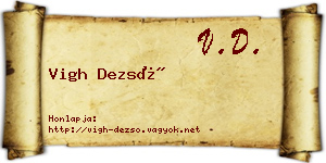 Vigh Dezső névjegykártya